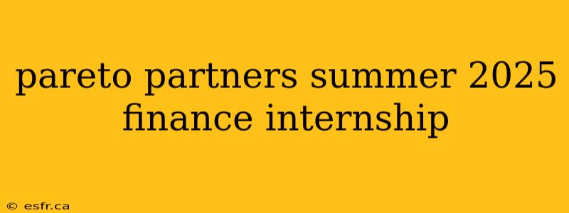 pareto partners summer 2025 finance internship