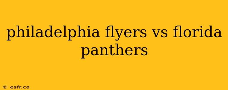 philadelphia flyers vs florida panthers