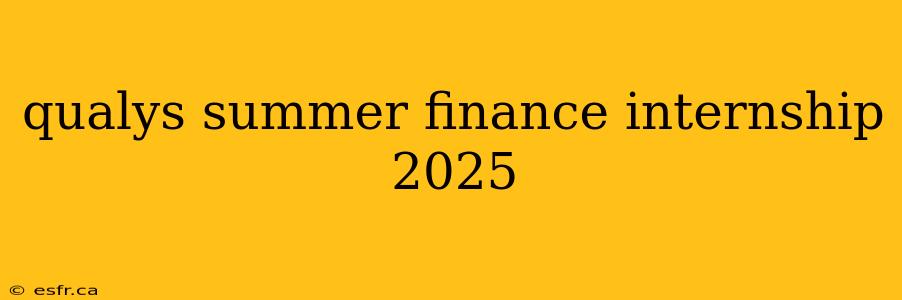 qualys summer finance internship 2025