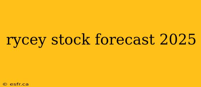 rycey stock forecast 2025