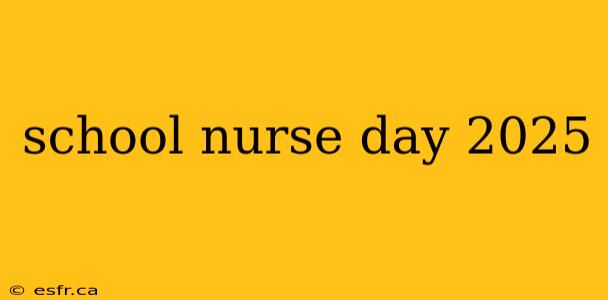 school nurse day 2025