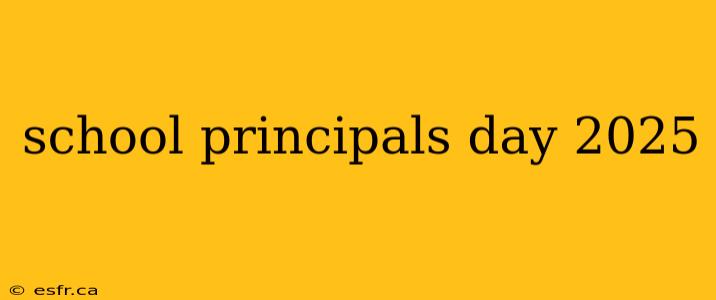 school principals day 2025