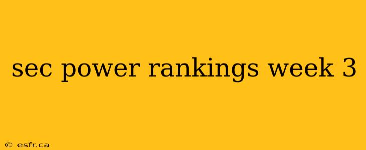 sec power rankings week 3