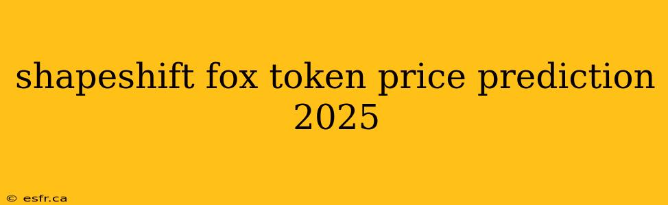 shapeshift fox token price prediction 2025