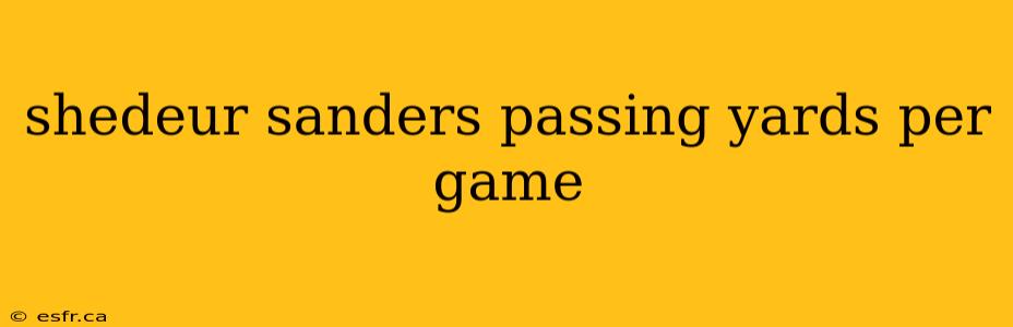 shedeur sanders passing yards per game