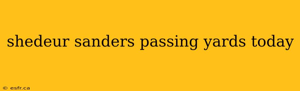 shedeur sanders passing yards today