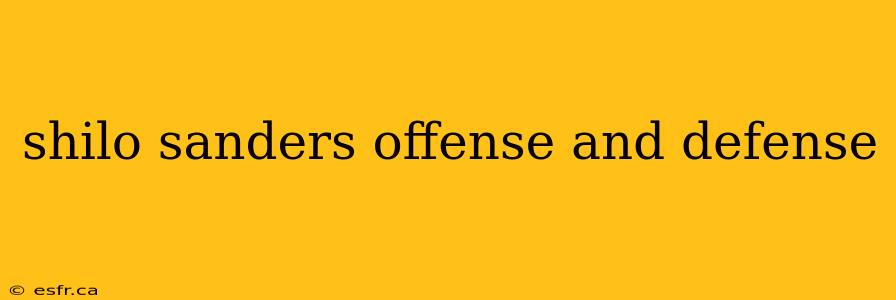 shilo sanders offense and defense