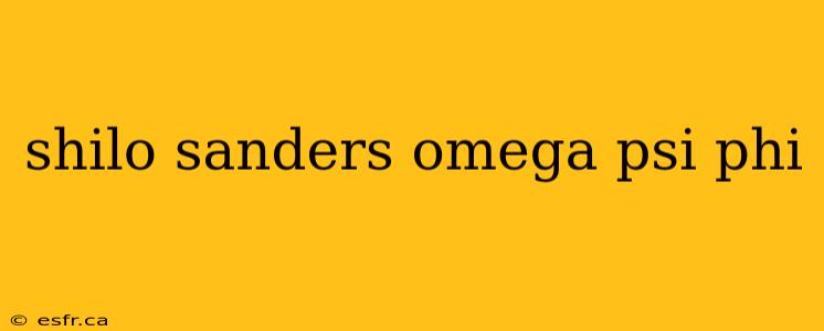 shilo sanders omega psi phi