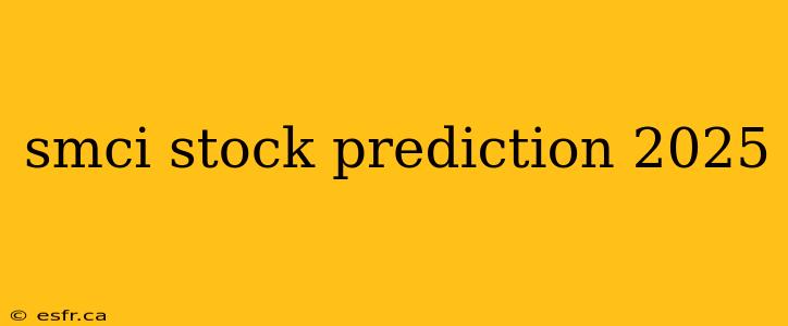 smci stock prediction 2025