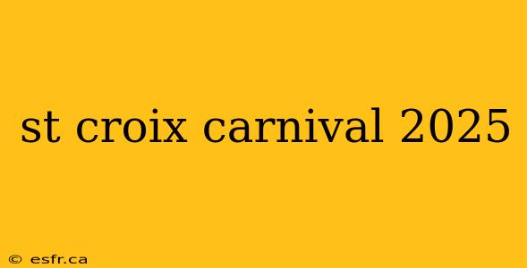 st croix carnival 2025