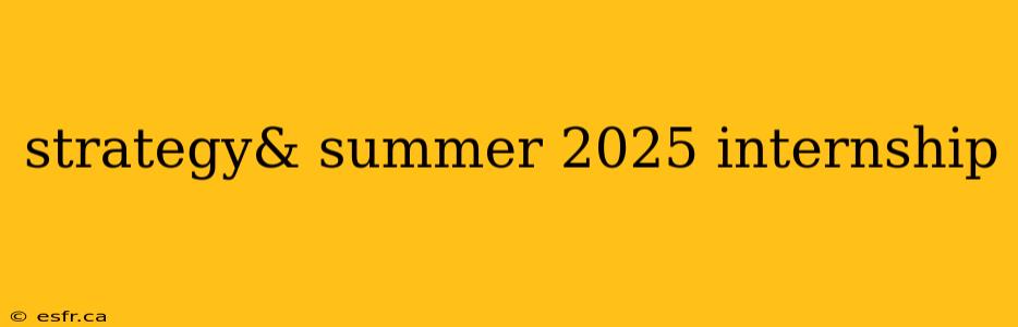 strategy& summer 2025 internship