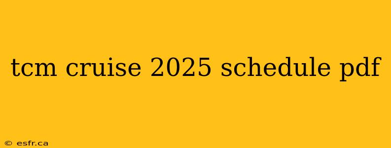 tcm cruise 2025 schedule pdf