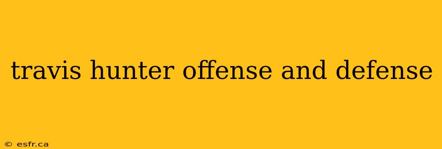 travis hunter offense and defense