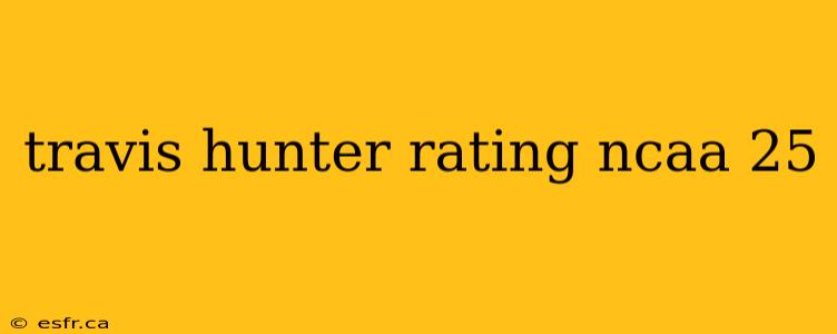 travis hunter rating ncaa 25