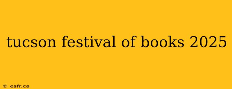 tucson festival of books 2025