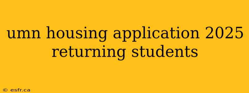 umn housing application 2025 returning students