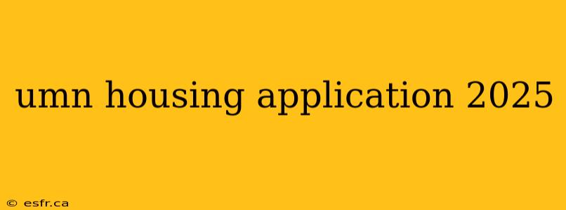 umn housing application 2025