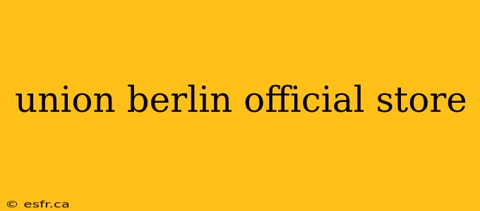 union berlin official store