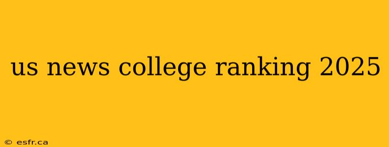 us news college ranking 2025