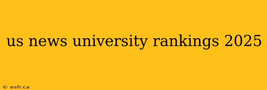 us news university rankings 2025