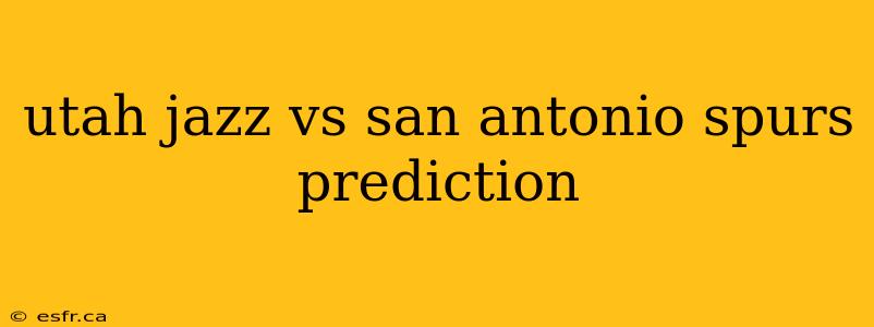 utah jazz vs san antonio spurs prediction