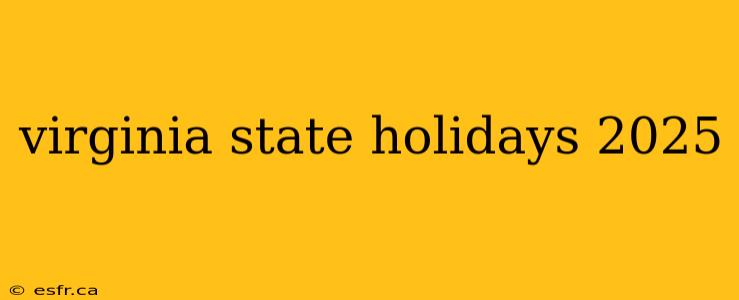 virginia state holidays 2025