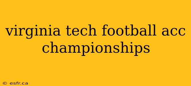 virginia tech football acc championships