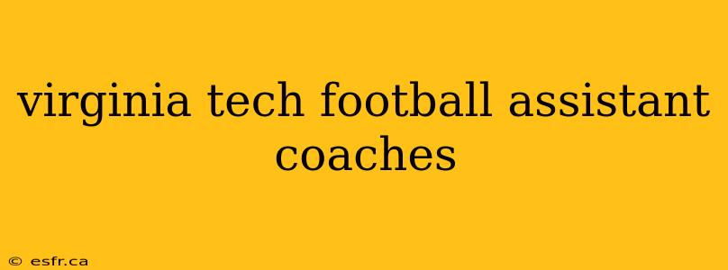 virginia tech football assistant coaches