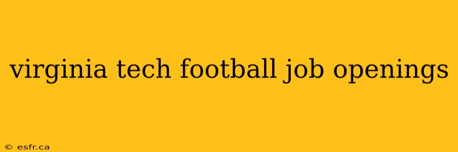 virginia tech football job openings