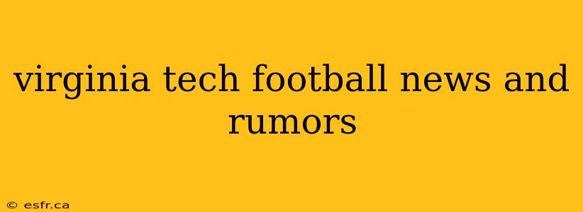 virginia tech football news and rumors