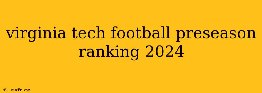 virginia tech football preseason ranking 2024