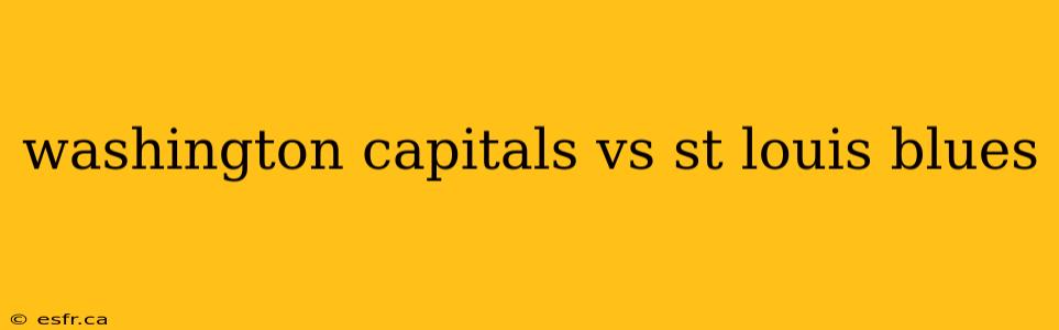 washington capitals vs st louis blues