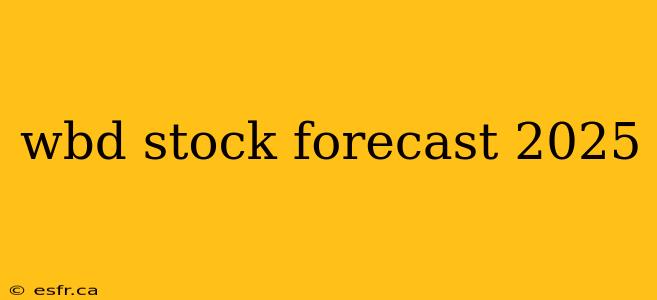 wbd stock forecast 2025