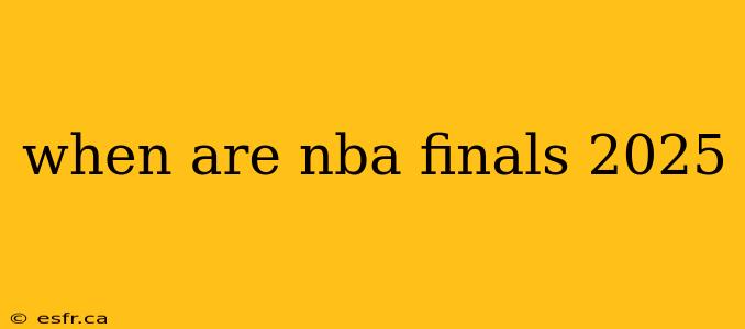 when are nba finals 2025