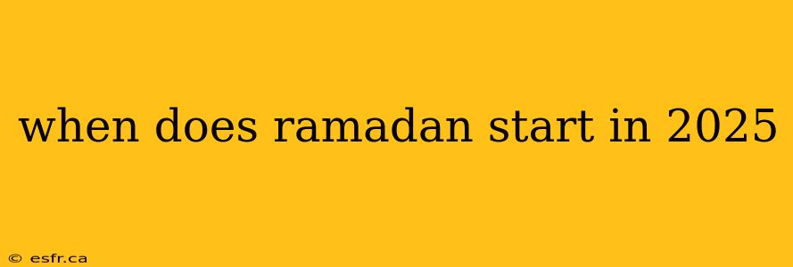 when does ramadan start in 2025