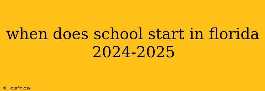 when does school start in florida 2024-2025