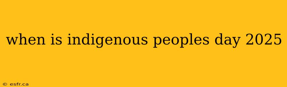 when is indigenous peoples day 2025