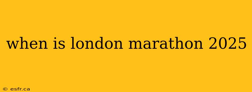 when is london marathon 2025