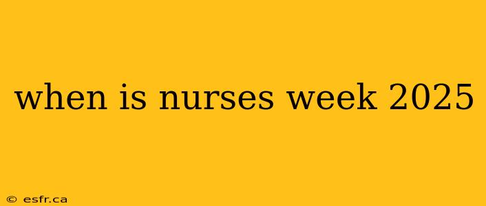 when is nurses week 2025