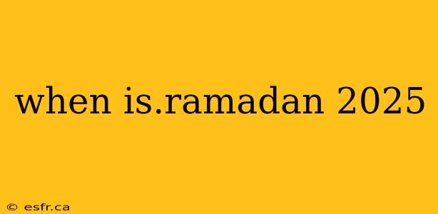 when is.ramadan 2025