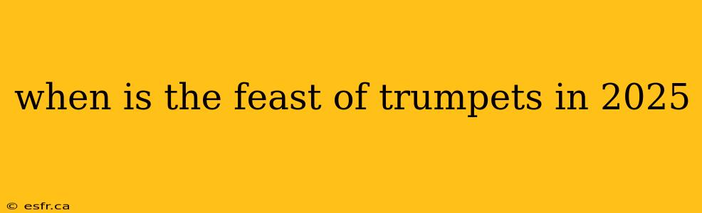 when is the feast of trumpets in 2025