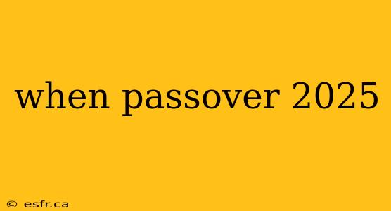 when passover 2025