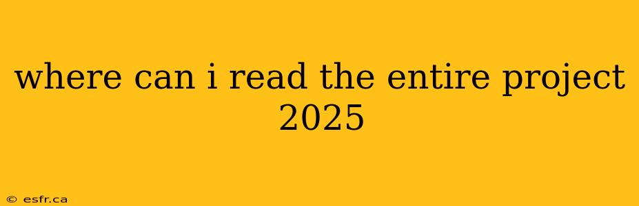 where can i read the entire project 2025