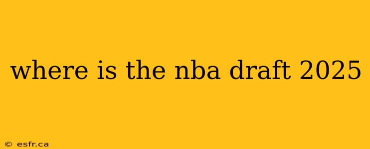 where is the nba draft 2025