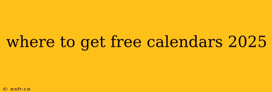 where to get free calendars 2025