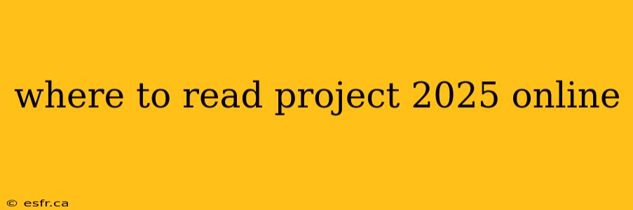 where to read project 2025 online