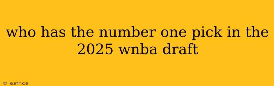 who has the number one pick in the 2025 wnba draft