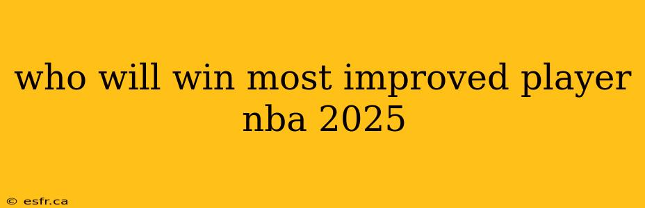 who will win most improved player nba 2025