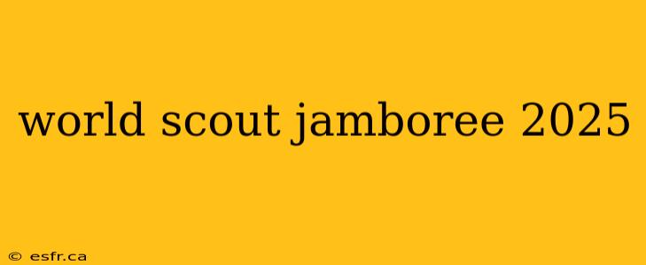 world scout jamboree 2025