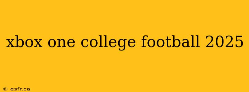 xbox one college football 2025